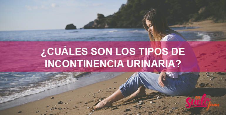 Tipos de incontinencia urinaria
