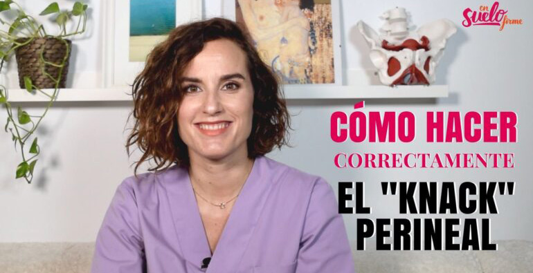 ¿Qué es el knack perineal y cómo se hace esta maniobra?