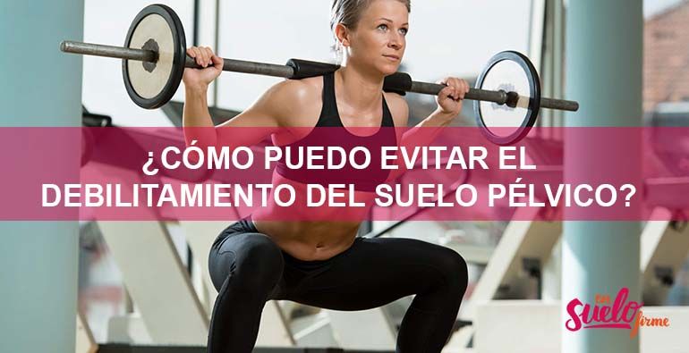 Causas del debilitamiento del suelo pélvico