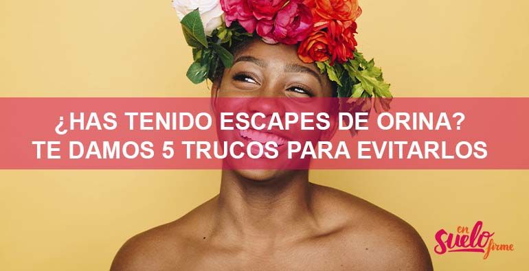Cómo evitar las pérdidas de orina